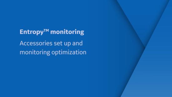 Entropy monitoring accessories set-up and monitoring optimization banner