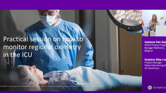 Practical session on how to monitor regional oximetry in the ICU